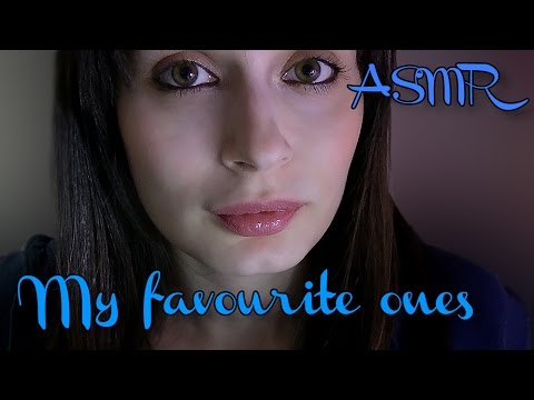 ASMR - My Favourite Ones ♡