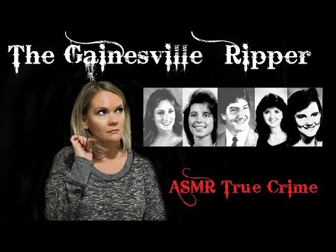 ASMR TRUE CRIME | The Gainesville Ripper | Foul Play Friday