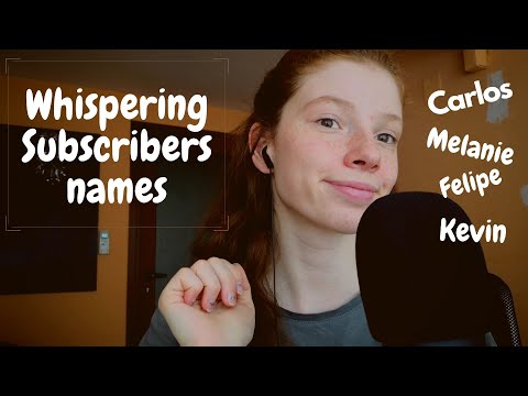 ASMR | Whispering my subscribers names + Visual triggers (Timestamps included) | Face reveal