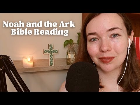 Christian ASMR | Noah and the Ark | Bible Reading, Deep Ear Whisper, Soft Spoken, Mouth Sounds