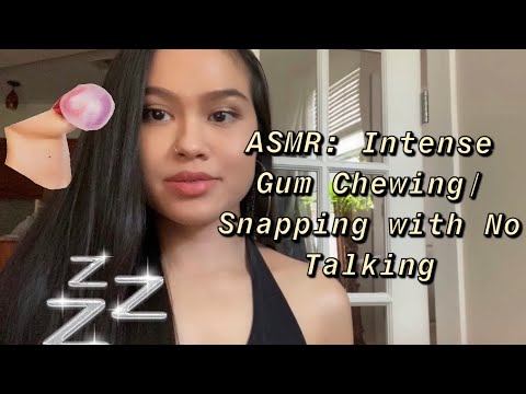 ASMR: Gum Chewing / Snapping / Popping *Intense* (No Talking)