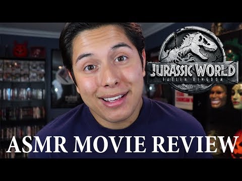 [ASMR Movie Review] Jurassic World: Fallen Kingdom