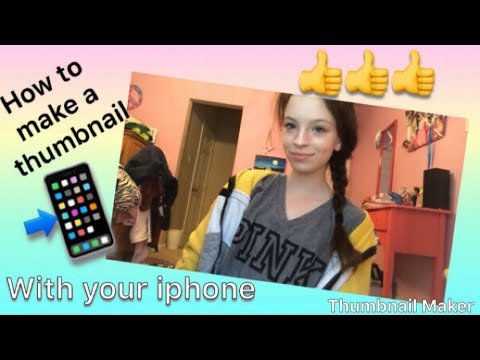 How to make a thumbnail with your iPhone!!!