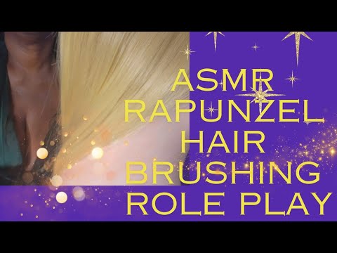 ASMR Hair brushing role play. Rapunzel let's down her golden hair for the wrong prince.