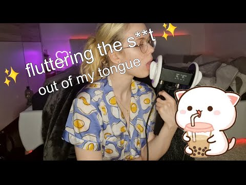 ASMR the BEST Tongue fluttering - no talking, 3dio