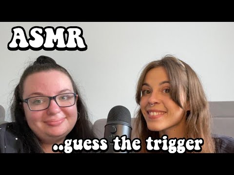 ASMR GUESS THE TRIGGER with MY FRIEND ( you can guess with us✨)