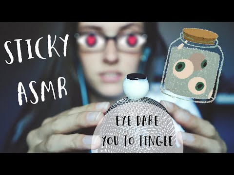 EYE DARE YOU TO TINGLE!! STICKY ASMR EYEBALLS! *Brand New Trigger*