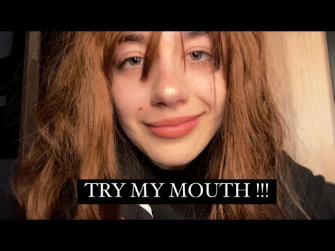 TRY MY MOUTH ASMR 🫦