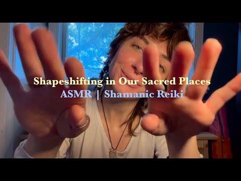 ASMR | Shamanic Reiki | Shapeshifting in Our Sacred Place & Collective Tarot Reading