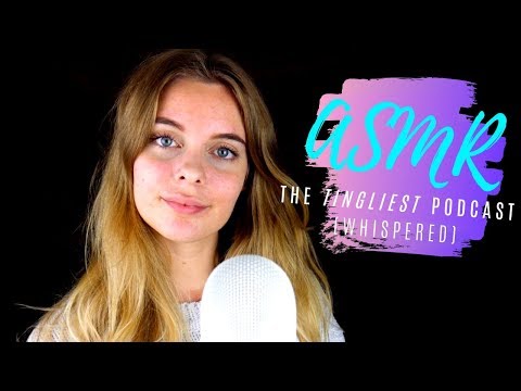 [ASMR] Tingliest Podcast (Close Up Whispering)