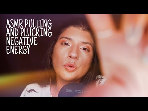 ASMR PLUCKING AND PULLING NEGATIVE ENERGY - Positive Affirmations To Help Heal