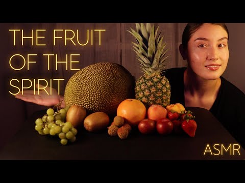 Christian ASMR ~ The Fruit of the Spirit 🍇🥝 𝘓𝘖𝘛𝘚 𝘖𝘍 𝘛𝘙𝘐𝘎𝘎𝘌𝘙𝘚 🍑🍊