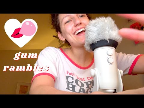 ASMR ~ GUM chewing RAMBLE (i've missed you!!) ❤️❤️❤️