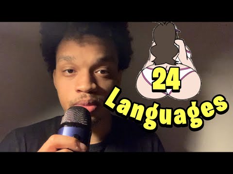 Saying Booty In 24 Different Languages (ASMR)