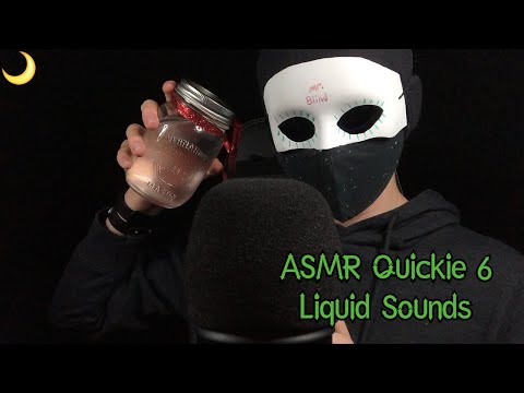 ASMR QUICKIE: LIQUID SOUNDS (EPISODE 6)