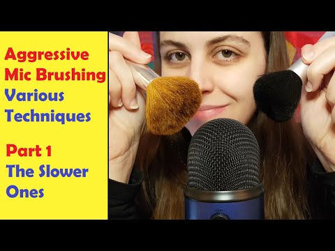 ASMR Aggressive Mic Brushing - Various Techniques| Part 1 - The Slower Ones