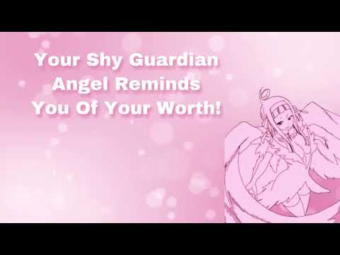 Your Shy Guardian Angel Reminds You Of Your Worth! (Guardian Angel Series Part 1) (F4A)