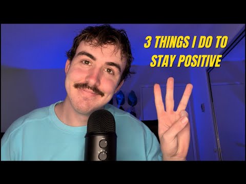 How to stay positive when you're sad 😔 ... ASMR Blue Yeti Soft Spoken Ramble