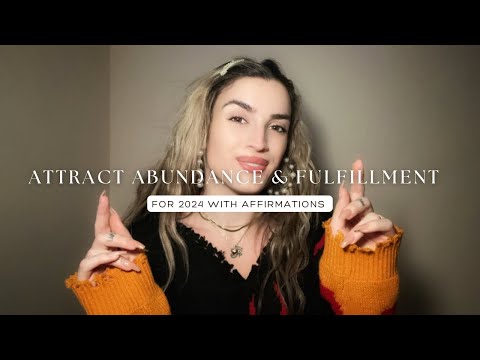 Reiki ASMR to Attract Abundance and Fulfillment for 2024 with Affirmations