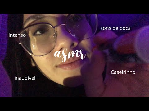 ASMR CASEIRINHO - INAUDÍVEL e SONS de BOCA | hand sounds, caseirinho, para dormir e relaxar…