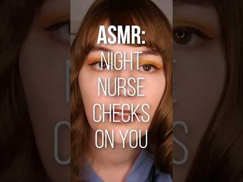 Night nurse checks on you ASMR preview (early access link in comments)