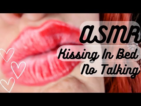 ASMR | Kisses (No Talking) Short and Sweet Pillow Talk 💋
