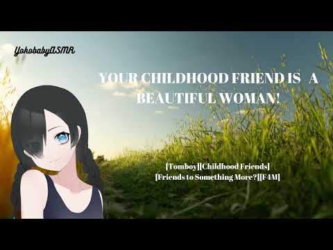 Your Childhood Friend is Actually a Beautiful Woman [Tomboy][Friends to Something More][F4M]