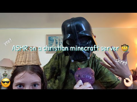 ASMR in a christian minecraft server