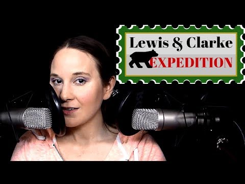 ASMR ✦ Episode 42 ✦ The Lewis and Clark Expedition ✦ Storytelling Whisper Triggers