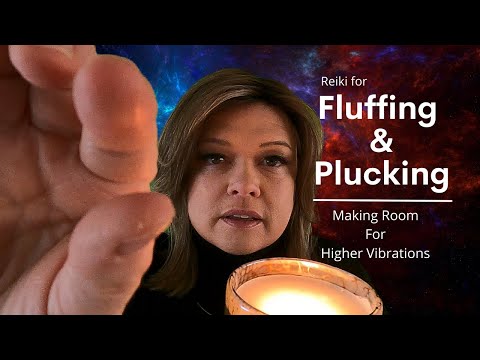 ASMR Reiki || Fluffing and Plucking | Releasing The Old, Bringing In the New | Crystal Healing