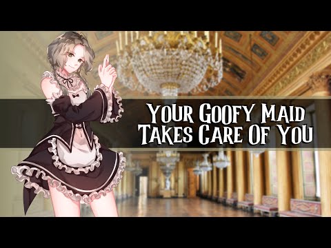 Your Goofy Maid Takes Care Of You //F4A//