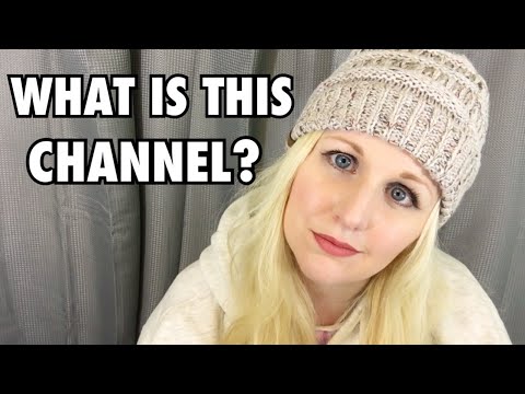 WHAT IS THIS CHANNEL?