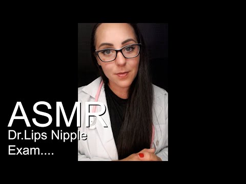 Dr. Lips Examines your Sore Nipples!