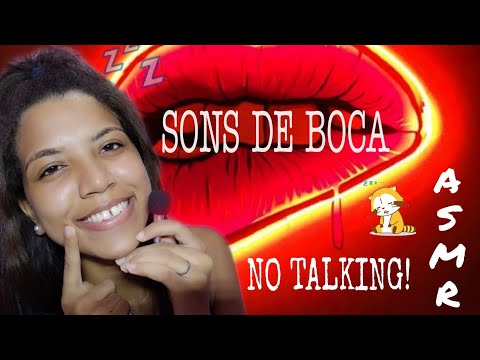 ASMR - 5 MINUTOS DE SONS DE BOCA ( NO TALKING ) 😴❤️