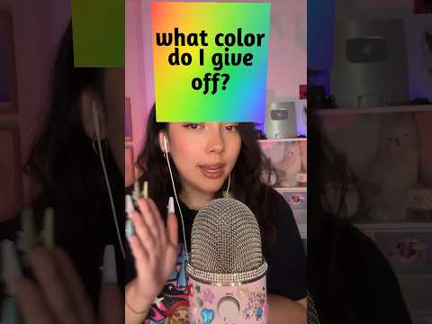 what colour do I give off? #asmr