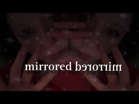 🌀🪞asmr mirrored visuals 🪞🌀 invisible triggers , layered whispers , trippy effects