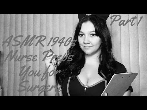 [ASMR] 1940s Nurse Preps You for Your Procedure (Part 1 Collab w/ Mama Chloe ASMR)