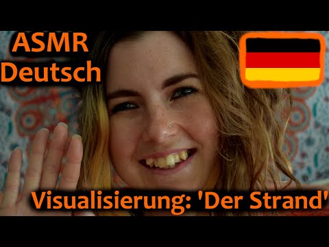 ASMR: Donnerstags Deutsch: Visualisierung, 'Der Strand' ~~Entspannen und Schlafen~~