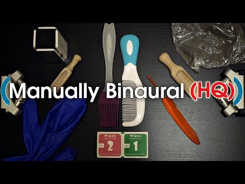 Manually Binaural ASMR (HQ)(No Talking)