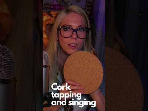 Cork Tapping and Singing #asmr #relaxing #tingles #twitch  #youtubeshorts