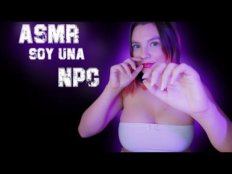 ASMR | Soy una NPC bugeada