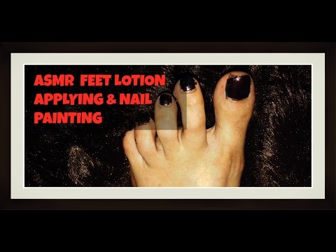 ASMR FOOT MASSAGE :  nail polish applying lotion on legs COMING SOON