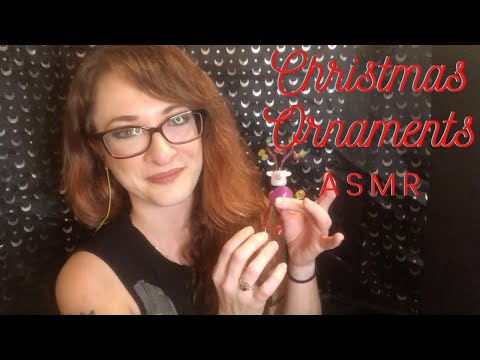 ASMR  Christmas Ornament Show & Tell