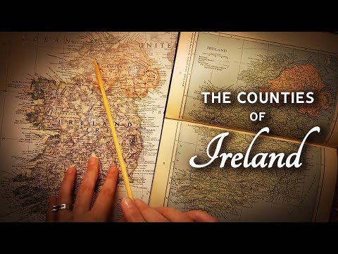ASMR The Counties of Ireland & Northern Ireland