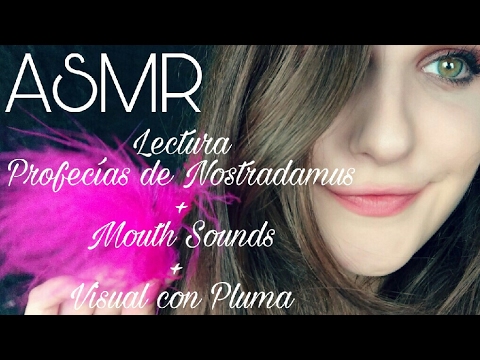 ASMR Español || Leyendo profecías de Nostradamus + mouth sounds y besos + visual con pluma