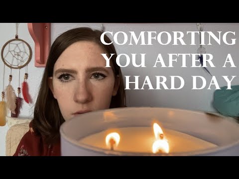 {ASMR} Comforting You After a Long Day
