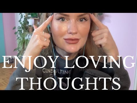 ENJOY LOVING THOUGHTS: Tiny Trance Time Hypnosis with Professional Hypnotist Kimberly Ann O'Connor