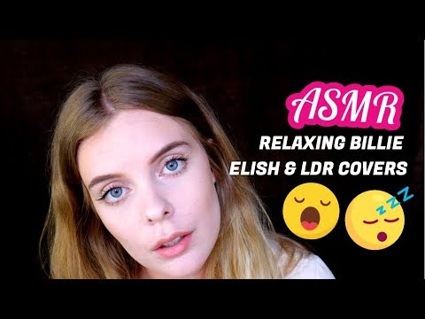 [ASMR] Billie Eilish & Lana Del Rey Covers For Your Relaxation!