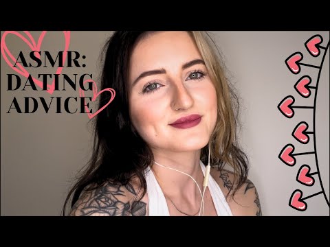 ASMR: DATING ADVICE | How to get a girl like me | First date ideas, conversation | Do's & don'ts
