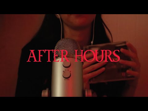 After Hours by The Weeknd but ASMR